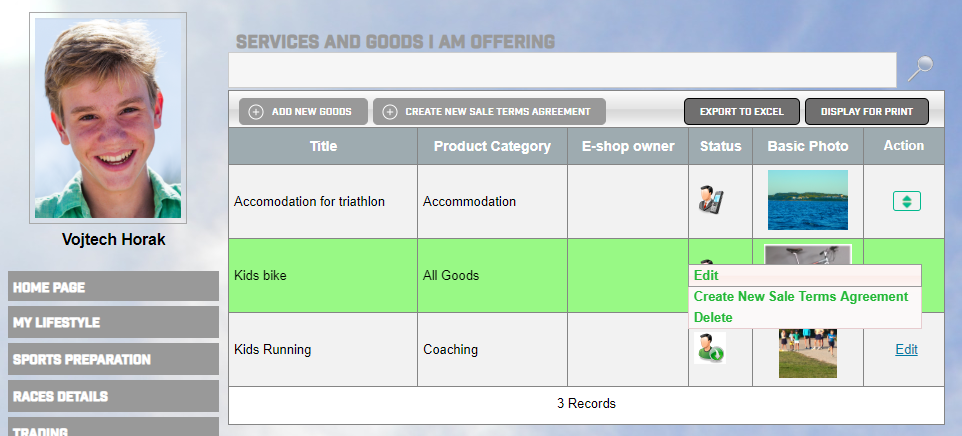 An athlete trading feature gives the tools how to administrate the goods and services for each athlete. 